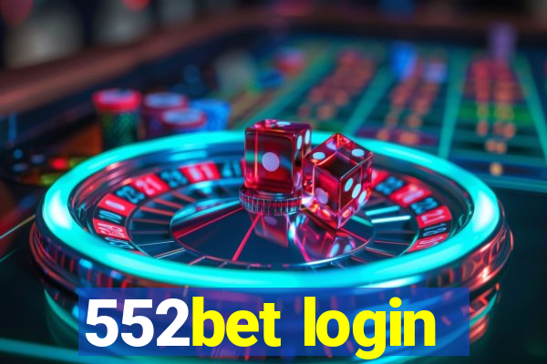 552bet login